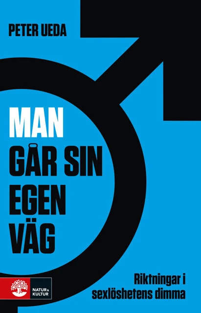 スウェーデンで話題騒然のピーター博士の著書『Man gar sin egen vag――Riktningar i sexloshetens dimma（我が道を行く――霧の中の非モテ男性たち）』