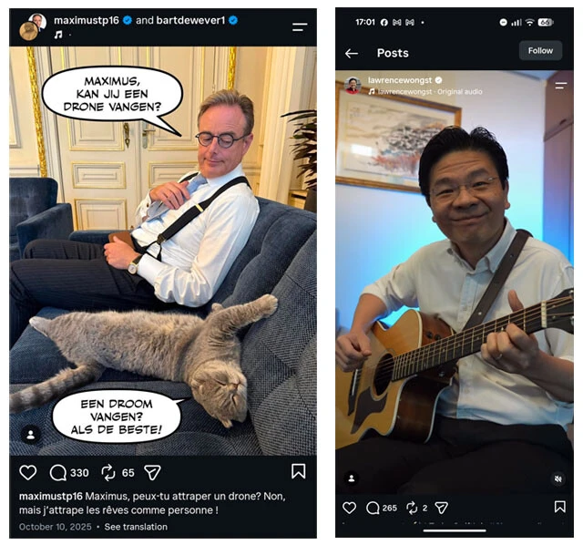 （左）【ペット活用エンタメ広報型】バルト・デウェーフェル首相（ベルギー）《Instagramフォロワー》約22万人　コミック風に愛猫マキシマスに政治を語らせるInstagramを展開。緊縮財政や年金改革まで猫目線で辛口に風刺している。猫のアカウントのフォロワー数が本人を超えて話題に　（右）【音楽で親近感積み上げ型】ローレンス・ウォン首相（シンガポール）《Instagramフォロワー》約53万人　テイラー・スウィフトの楽曲をギターで演奏するウォン首相。個人のYouTubeチャンネルでは米国在住のシンガポール人のギター修理職人を訪ねるなど、音楽好きを前面に演出